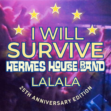 hermes house band i will survive lalala